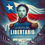 LA RUTA DEL LIBERTARIO: JOHANNES KAISER